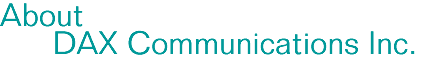 About DAX Communications Inc. - Graphic